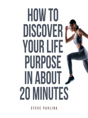 cover image of How to Discover Your Life Purpose in About 20 Minutes